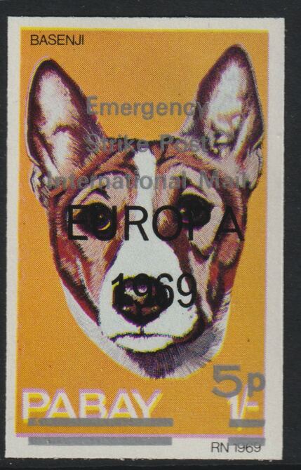 Pabay 1971 Strike Mail - Dogs - Basenji imperf 5p on 1s overprinted Europa 1969 additionally opt'd  Emergency Strike Post International Mail unmounted mint but slight set-off on gummed side