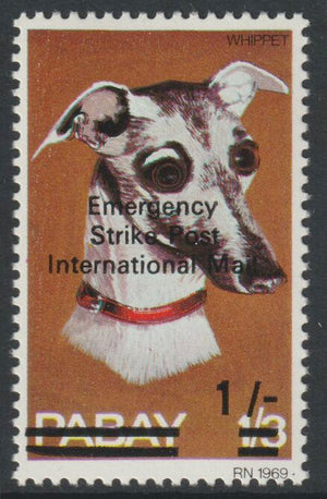 Pabay 1971 Strike Mail - Dogs - Whippet perf 1s on 1s3d overprinted  Emergency Strike Post International Mail unmounted mint but slight set-off on gummed side