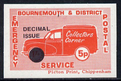 Cinderella - Great Britain 1971 Bournemouth & District Emergency Postal Service 'Collectors Corner Morris Van',5p in red on whiter paper opt'd 'Decimal Issue' unmounted mint