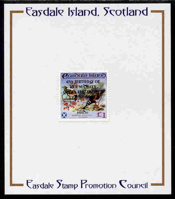Easdale 1991 65th Birthday of Queen Elizabeth overprinted in black on Flora & Fauna perf definitive £1 (Birds) mounted on Publicity proof card issued by the Easdale Stamp Promotion Council