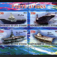 Ivory Coast 2012 Aircraft Carriers #5 perf sheetlet containing 4 values unmounted mint