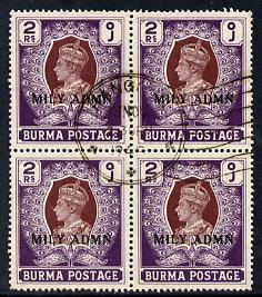 Burma 1945 Mily Admin opt on KG6 2r brown & purple block of 4 with central cds cancel SG 48