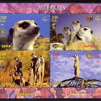 Somalia 2004 Meerkats perf sheetlet containing 4 values each with Lions Int or Rotary logos unmounted mint. Note this item is privately produced and is offered purely on its thematic appeal, it has no postal validity