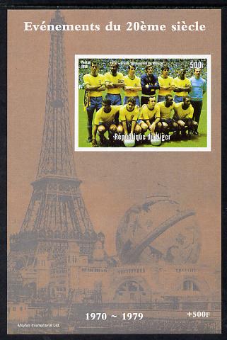 Niger Republic 1998 Events of the 20th Century 1970-1979 Brazil Football Champions imperf souvenir sheet unmounted mint. Note this item is privately produced and is offered purely on its thematic appeal