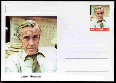 Palatine (Fantasy) Personalities - Jason Robards (actor) postal stationery card unused and fine