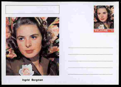 Palatine (Fantasy) Personalities - Ingrid Bergman (actress) postal stationery card unused and fine