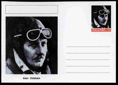Palatine (Fantasy) Personalities - Alan Cobham (aviation pioneer) postal stationery card unused and fine