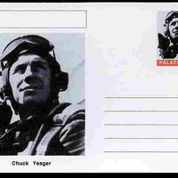 Palatine (Fantasy) Personalities - Chuck Yeager (aviation pioneer) postal stationery card unused and fine