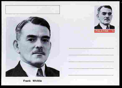 Palatine (Fantasy) Personalities - Frank Whittle (aviation pioneer) postal stationery card unused and fine