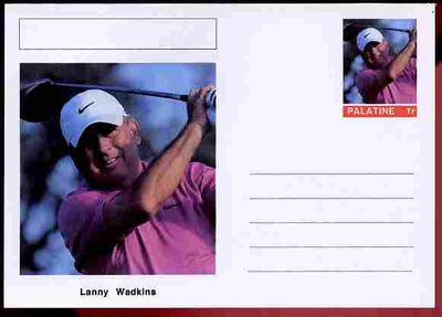Palatine (Fantasy) Personalities - Lanny Wadkins (golf) postal stationery card unused and fine