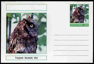 Chartonia (Fantasy) Birds - Tropical Screech Owl (Megascops choliba) postal stationery card unused and fine