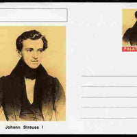 Palatine (Fantasy) Personalities - Johann Strauss I (composer) postal stationery card unused and fine