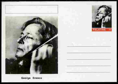 Palatine (Fantasy) Personalities - George Enescu (composer) postal stationery card unused and fine
