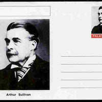 Palatine (Fantasy) Personalities - Arthur Sullivan (composer) postal stationery card unused and fine