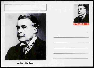 Palatine (Fantasy) Personalities - Arthur Sullivan (composer) postal stationery card unused and fine
