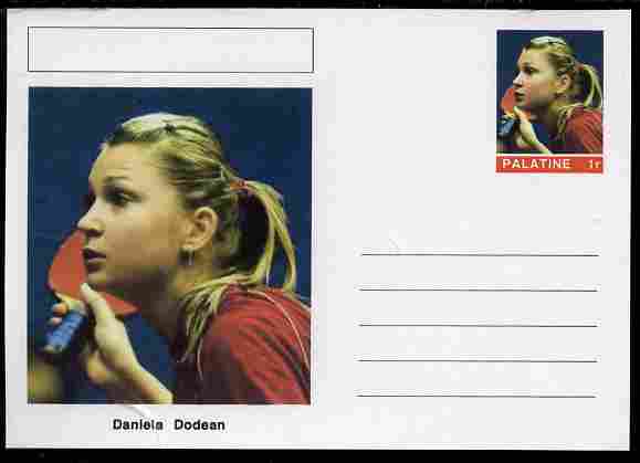 Palatine (Fantasy) Personalities - Daniela Dodean (table tennis) postal stationery card unused and fine