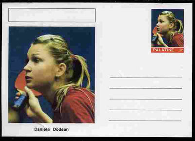 Palatine (Fantasy) Personalities - Daniela Dodean (table tennis) postal stationery card unused and fine