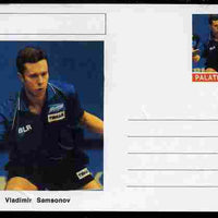 Palatine (Fantasy) Personalities - Vladimir Samsonov (table tennis) postal stationery card unused and fine