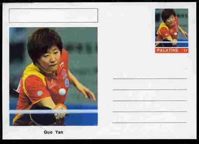 Palatine (Fantasy) Personalities - Guo Yan (table tennis) postal stationery card unused and fine