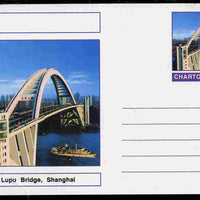 Chartonia (Fantasy) Bridges - Lupu Bridge, Shanghai postal stationery card unused and fine