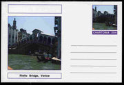 Chartonia (Fantasy) Bridges - Rialto Bridge, Venice postal stationery card unused and fine