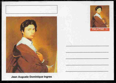 Palatine (Fantasy) Personalities - Jean Auguste Dominique Ingres postal stationery card unused and fine