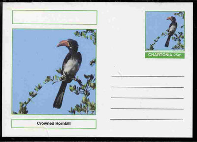 Chartonia (Fantasy) Birds - Crowned Hornbill postal stationery card unused and fine