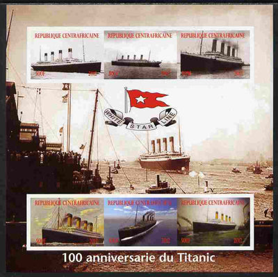 Central African Republic 2012 The Titanic - 100th Anniversary imperf sheetlet containing 6 values unmounted mint. Note this item is privately produced and is offered purely on its thematic appeal, it has no postal validity